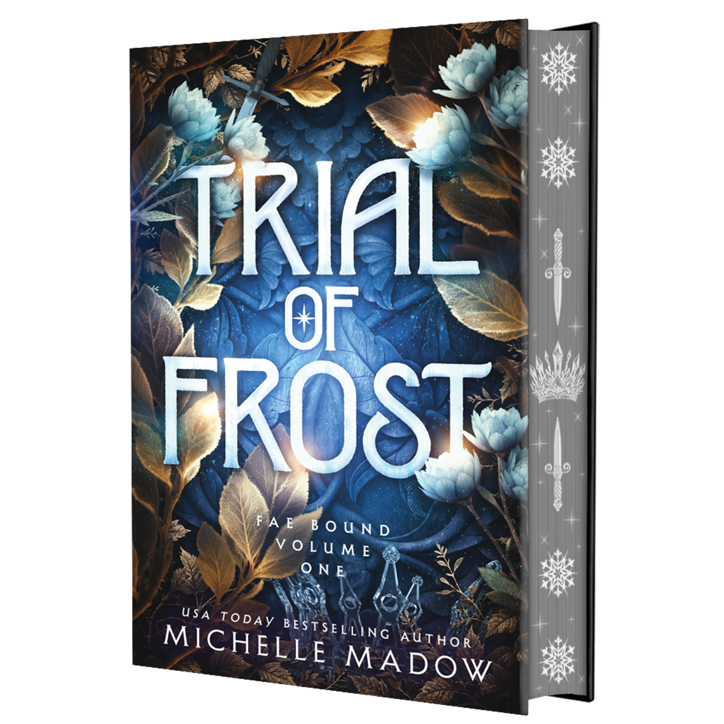 Trial of Frost - Fae Bound Volume 1 by Michelle Madow