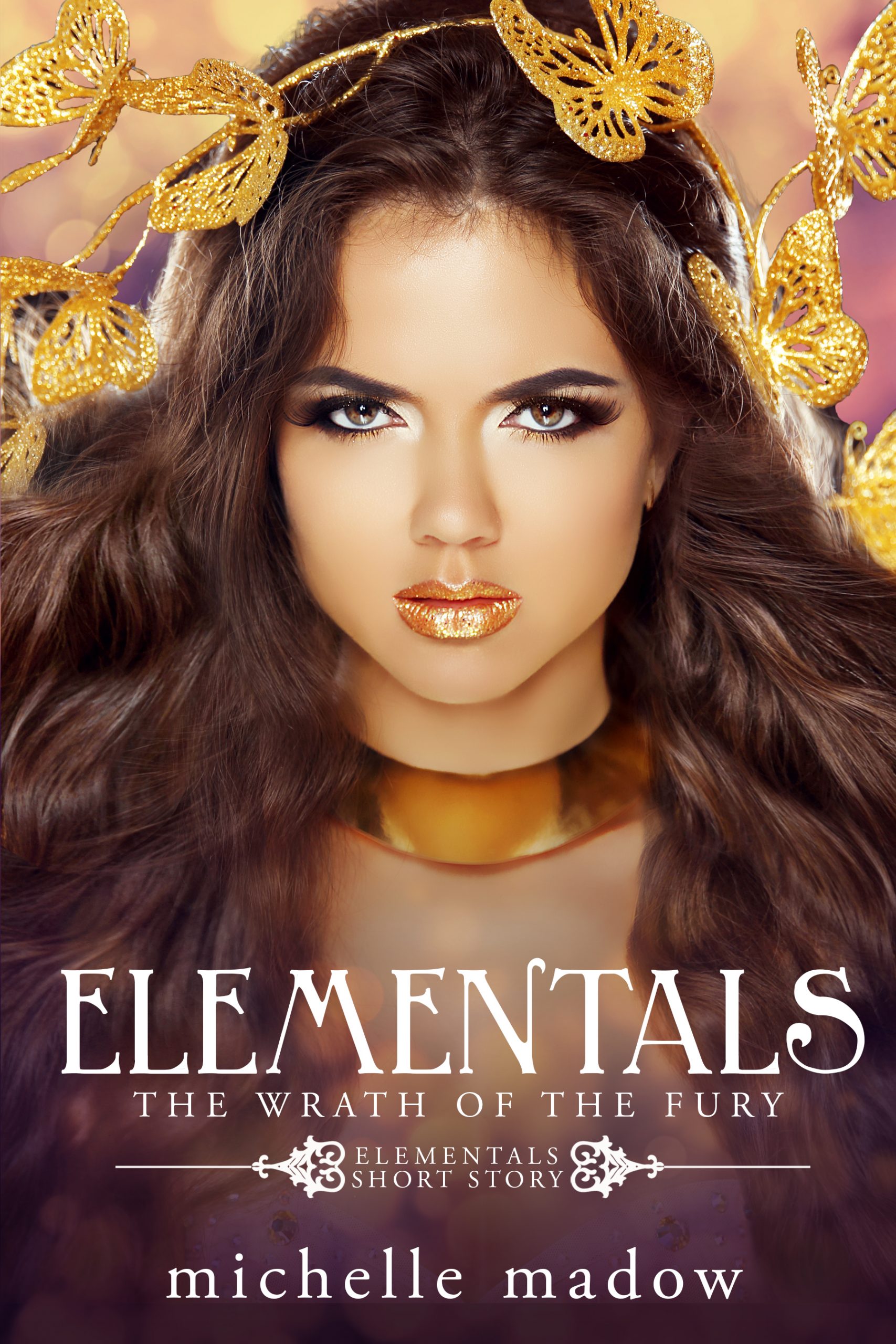Elementals: The Wrath of the Fury by Michelle Madow