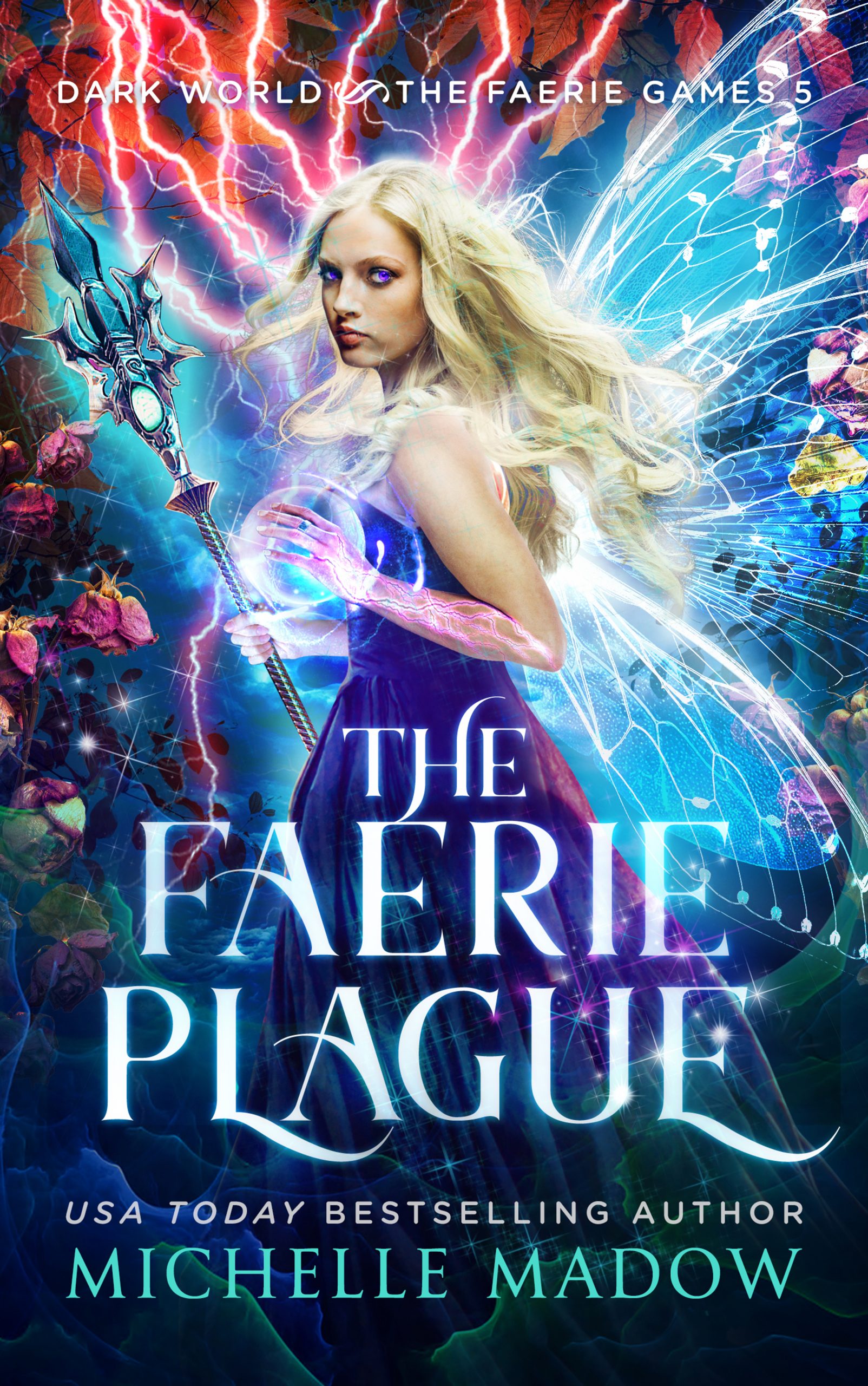 The Faerie Plague by Michelle Madow
